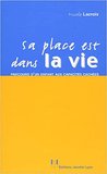 cover image for Sa place est dans la vie