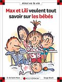 cover image for Max et Lili veulent tout savoir sur les bebes