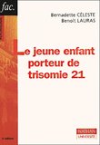 cover image for Le jeune enfant porteur de trisomie 21